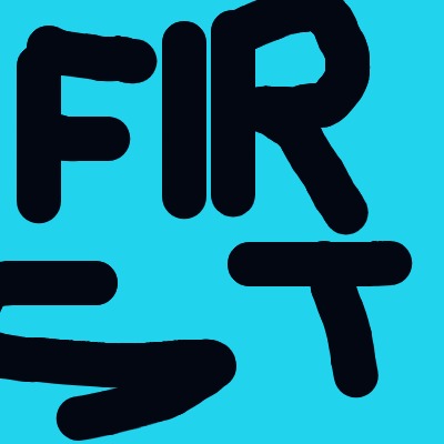 A black and white drawing of the word first.